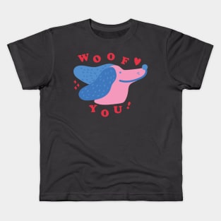 Woof You! Kids T-Shirt